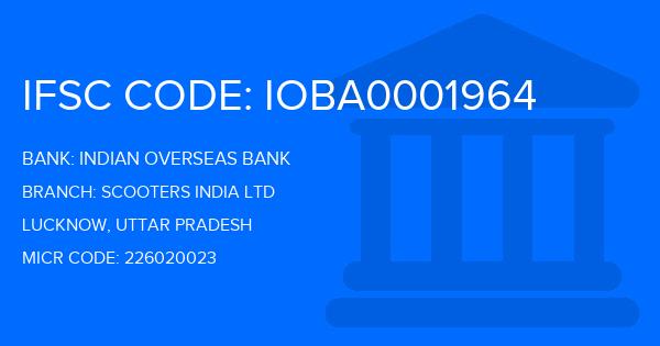 Indian Overseas Bank (IOB) Scooters India Ltd Branch IFSC Code