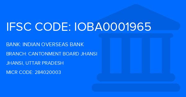 Indian Overseas Bank (IOB) Cantonment Board Jhansi Branch IFSC Code