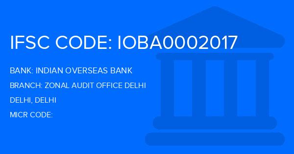 Indian Overseas Bank (IOB) Zonal Audit Office Delhi Branch IFSC Code