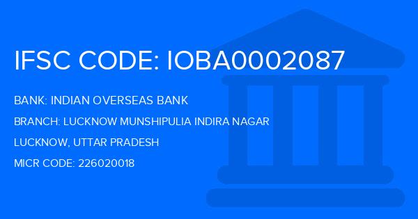 Indian Overseas Bank (IOB) Lucknow Munshipulia Indira Nagar Branch IFSC Code
