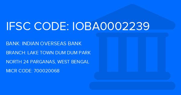 Indian Overseas Bank (IOB) Lake Town Dum Dum Park Branch IFSC Code
