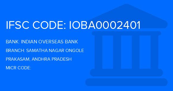 Indian Overseas Bank (IOB) Samatha Nagar Ongole Branch IFSC Code