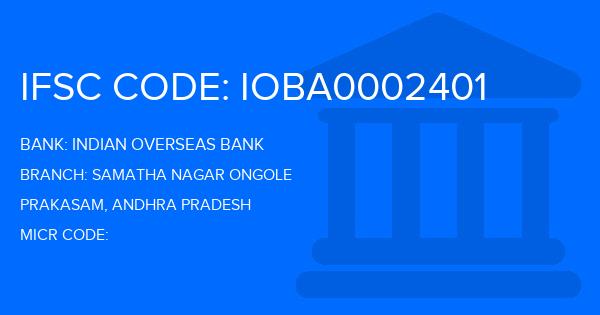 Indian Overseas Bank (IOB) Samatha Nagar Ongole Branch IFSC Code