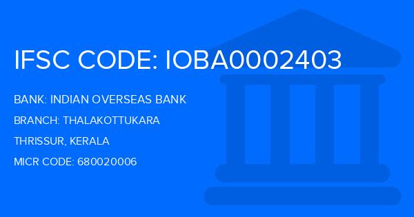 Indian Overseas Bank (IOB) Thalakottukara Branch IFSC Code
