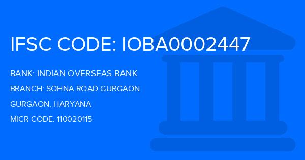 Indian Overseas Bank (IOB) Sohna Road Gurgaon Branch IFSC Code