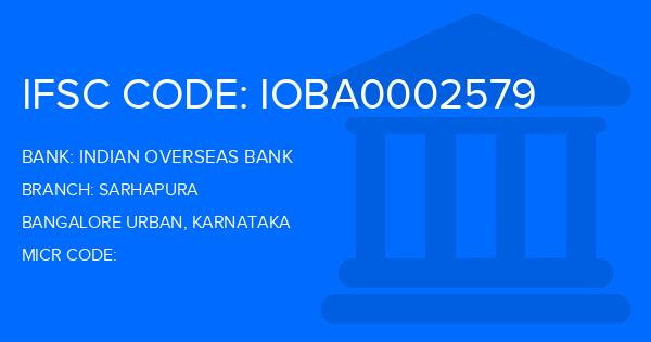 Indian Overseas Bank (IOB) Sarhapura Branch IFSC Code