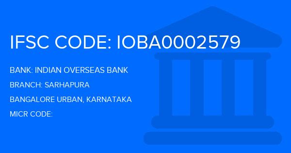 Indian Overseas Bank (IOB) Sarhapura Branch IFSC Code