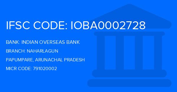 Indian Overseas Bank (IOB) Naharlagun Branch IFSC Code