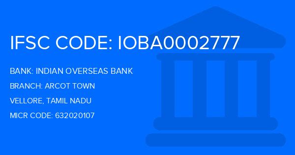 Indian Overseas Bank (IOB) Arcot Town Branch IFSC Code