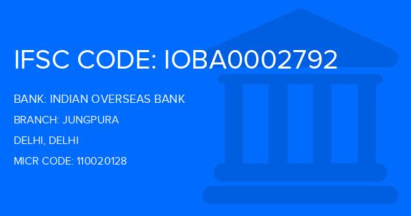 Indian Overseas Bank (IOB) Jungpura Branch IFSC Code