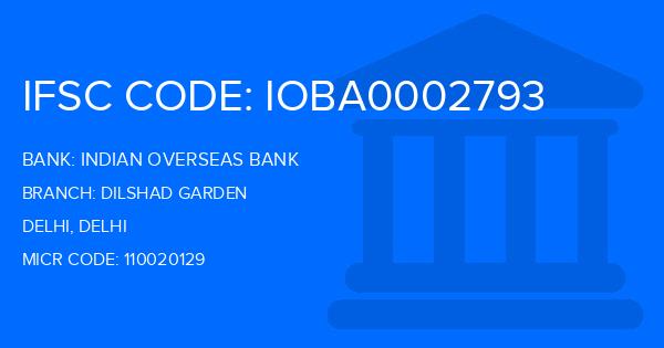 Indian Overseas Bank (IOB) Dilshad Garden Branch IFSC Code
