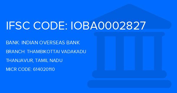 Indian Overseas Bank (IOB) Thambikottai Vadakadu Branch IFSC Code