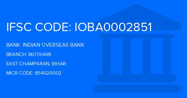 Indian Overseas Bank (IOB) Motihari Branch IFSC Code