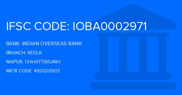 Indian Overseas Bank (IOB) Kesla Branch IFSC Code