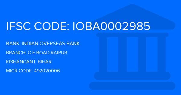 Indian Overseas Bank (IOB) G E Road Raipur Branch IFSC Code