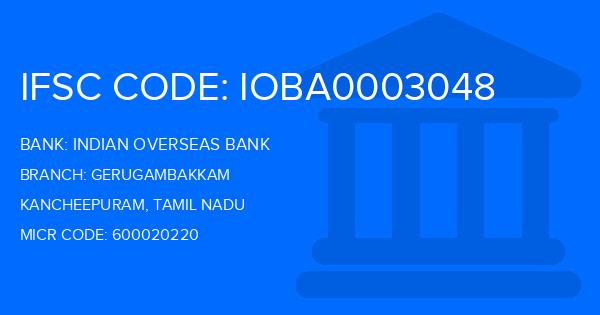 Indian Overseas Bank (IOB) Gerugambakkam Branch IFSC Code