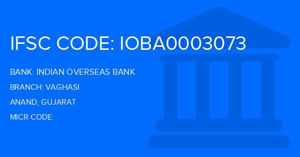 Indian Overseas Bank (IOB) Vaghasi Branch IFSC Code