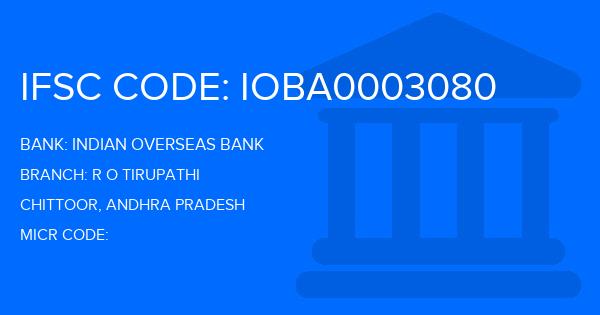 Indian Overseas Bank (IOB) R O Tirupathi Branch IFSC Code