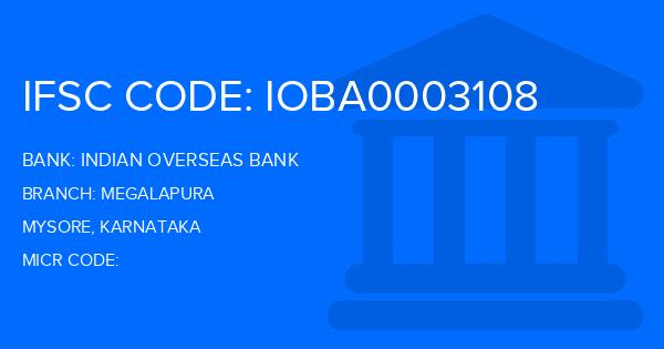 Indian Overseas Bank (IOB) Megalapura Branch IFSC Code