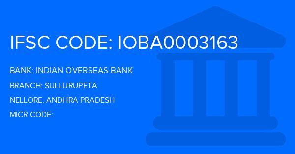 Indian Overseas Bank (IOB) Sullurupeta Branch IFSC Code