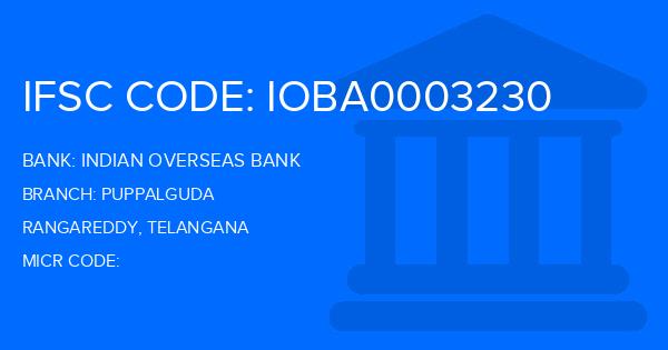 Indian Overseas Bank (IOB) Puppalguda Branch IFSC Code