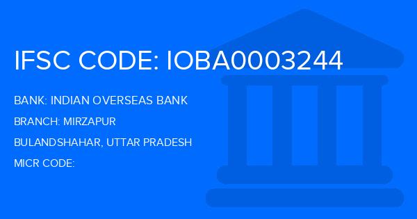 Indian Overseas Bank (IOB) Mirzapur Branch IFSC Code