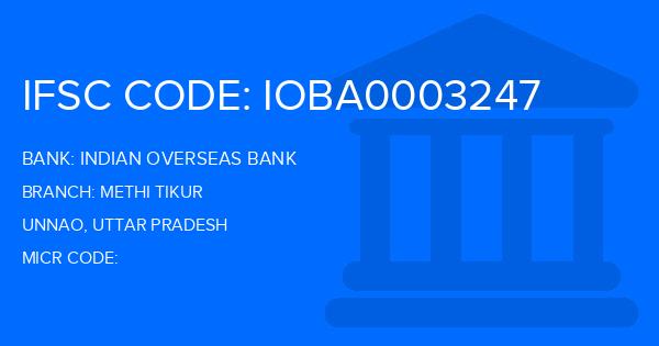Indian Overseas Bank (IOB) Methi Tikur Branch IFSC Code