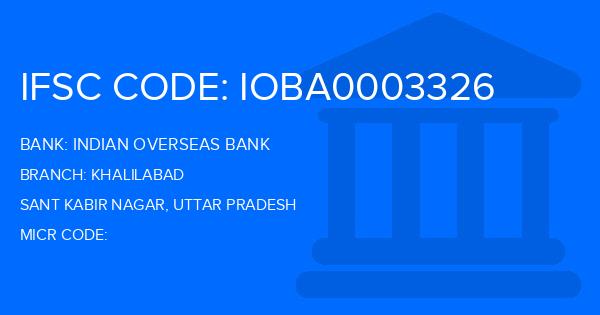 Indian Overseas Bank (IOB) Khalilabad Branch IFSC Code