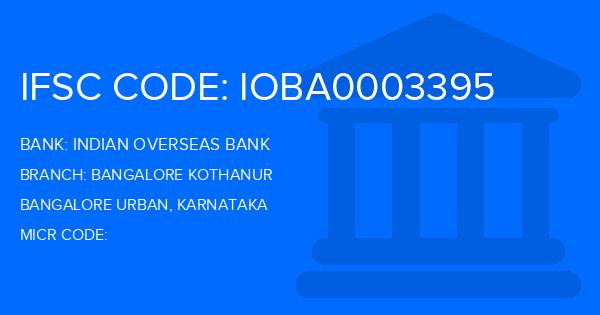 Indian Overseas Bank (IOB) Bangalore Kothanur Branch IFSC Code