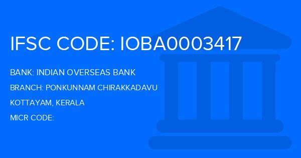 Indian Overseas Bank (IOB) Ponkunnam Chirakkadavu Branch IFSC Code