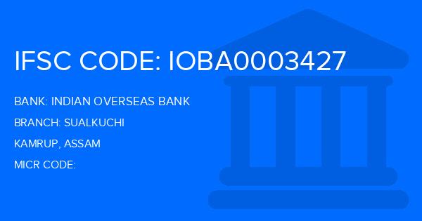 Indian Overseas Bank (IOB) Sualkuchi Branch IFSC Code