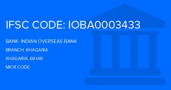 Indian Overseas Bank (IOB) Khagaria Branch IFSC Code