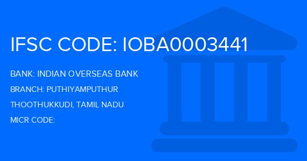 Indian Overseas Bank (IOB) Puthiyamputhur Branch IFSC Code