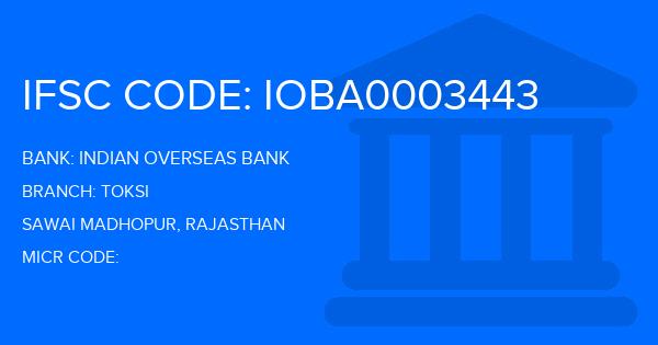 Indian Overseas Bank (IOB) Toksi Branch IFSC Code