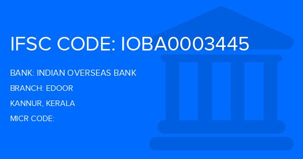 Indian Overseas Bank (IOB) Edoor Branch IFSC Code