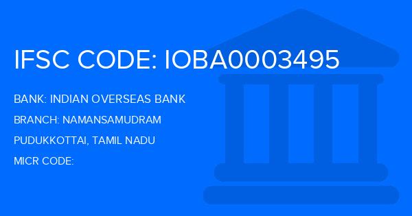 Indian Overseas Bank (IOB) Namansamudram Branch IFSC Code