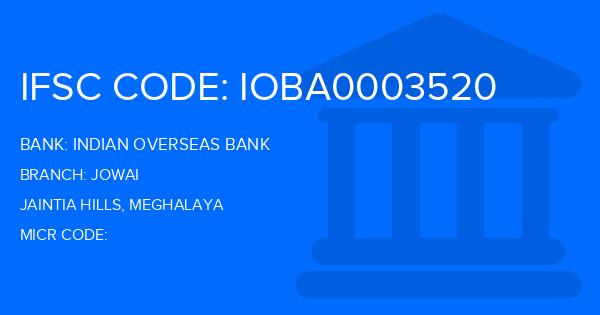 Indian Overseas Bank (IOB) Jowai Branch IFSC Code