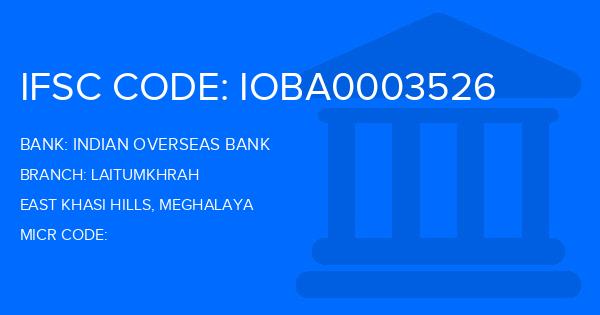 Indian Overseas Bank (IOB) Laitumkhrah Branch IFSC Code