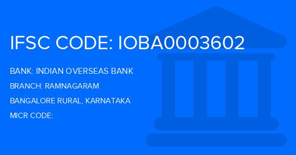 Indian Overseas Bank (IOB) Ramnagaram Branch IFSC Code