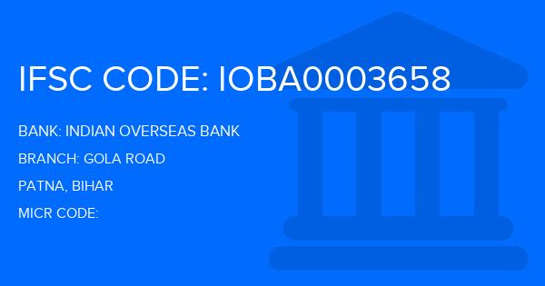 Indian Overseas Bank (IOB) Gola Road Branch IFSC Code