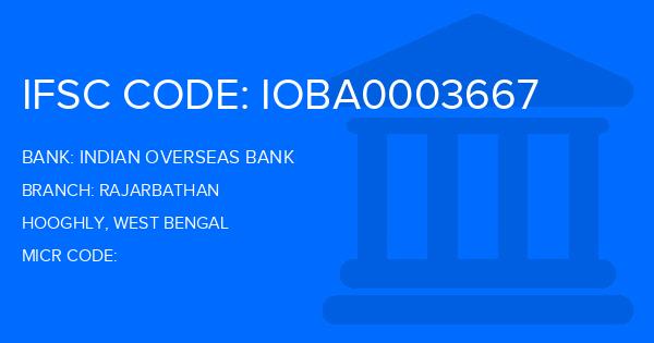 Indian Overseas Bank (IOB) Rajarbathan Branch IFSC Code