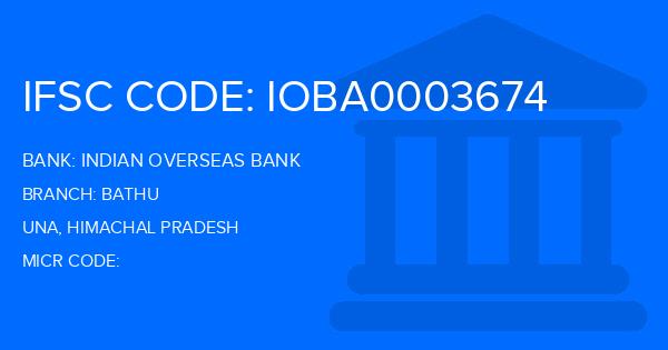 Indian Overseas Bank (IOB) Bathu Branch IFSC Code