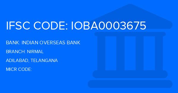 Indian Overseas Bank (IOB) Nirmal Branch IFSC Code