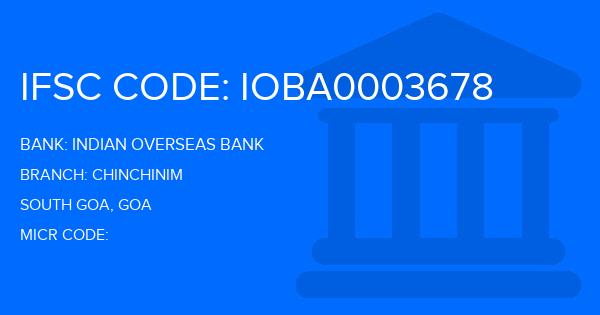 Indian Overseas Bank (IOB) Chinchinim Branch IFSC Code