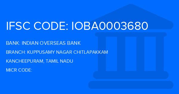 Indian Overseas Bank (IOB) Kuppusamy Nagar Chitlapakkam Branch IFSC Code