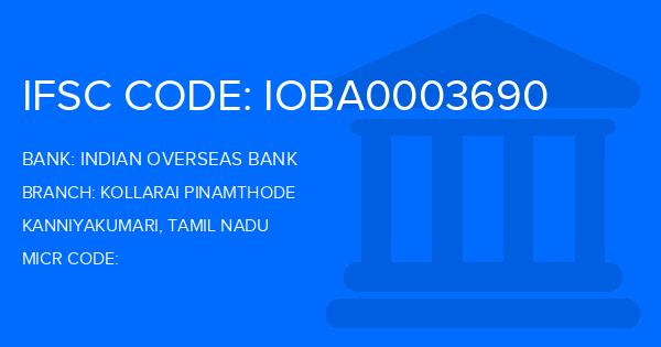 Indian Overseas Bank (IOB) Kollarai Pinamthode Branch IFSC Code