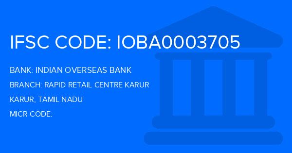 Indian Overseas Bank (IOB) Rapid Retail Centre Karur Branch IFSC Code