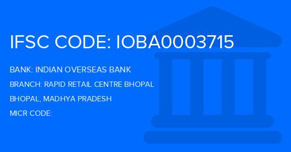 Indian Overseas Bank (IOB) Rapid Retail Centre Bhopal Branch IFSC Code