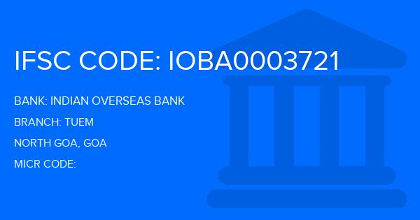 Indian Overseas Bank (IOB) Tuem Branch IFSC Code