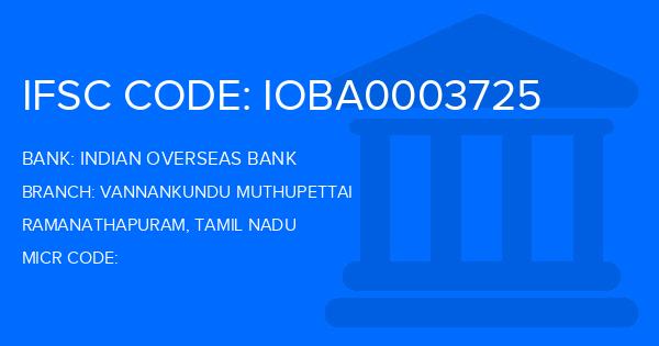 Indian Overseas Bank (IOB) Vannankundu Muthupettai Branch IFSC Code